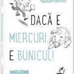 Dacă e miercuri, e bunicul!
