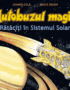 Autobuzul magic. Rătăciți în Sistemul Solar