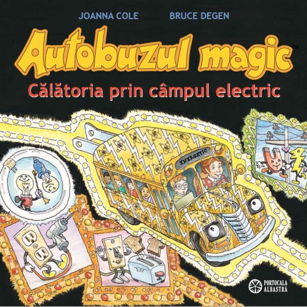 Autobuzul magic. Călătoria prin câmpul electric