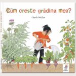 Cum crește grădina mea