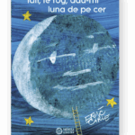 Tati, te rog, adu-mi luna de pe cer