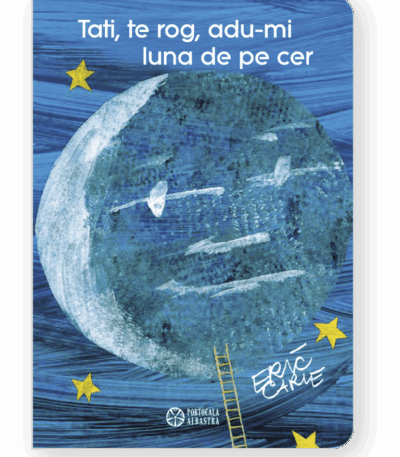 Tati, te rog, adu-mi luna de pe cer