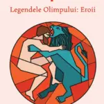 Legendele Olimpului: Eroii