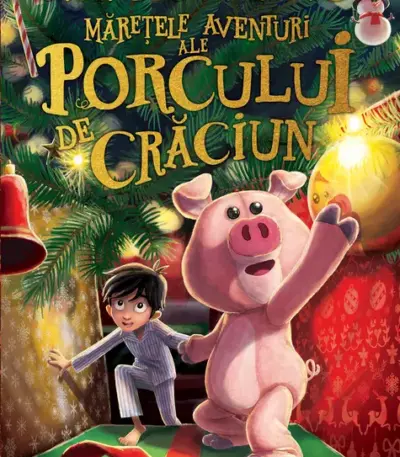 Mărețele aventuri ale Porcului de Crăciun
