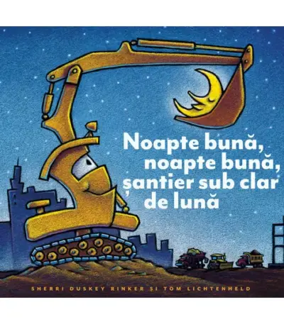 Noapte bună, noapte bună, șantier sub clar de lună