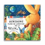 Scrisori pline de aventuri de la Felix