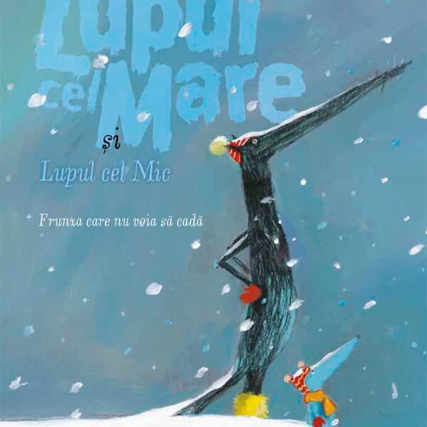 Lupul cel Mare și Lupul cel Mic. Frunza care nu voia să cadă