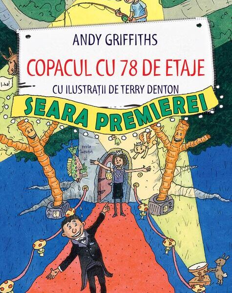 Copacul cu 78 de etaje. Seara premierei