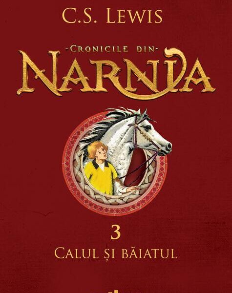 Cronicile din Narnia III. Calul și băiatul