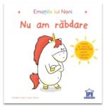 Emoțiile lui Noni - Nu am răbdare